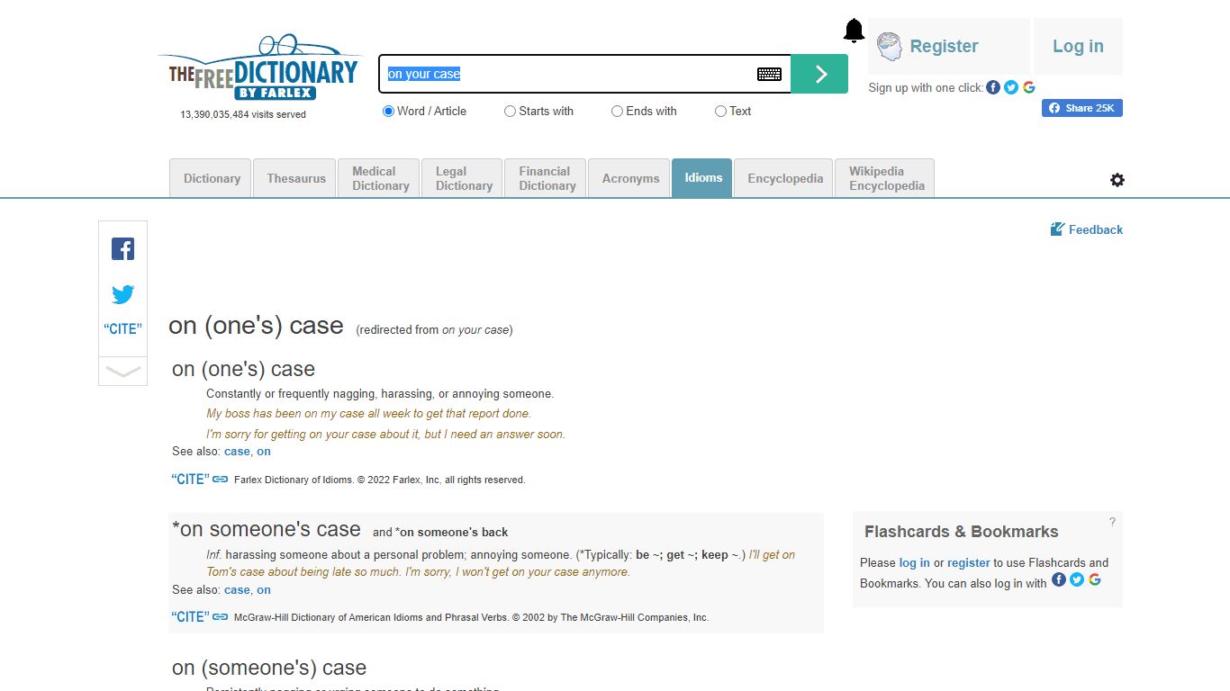 On your case - Idioms by The Free Dictionary